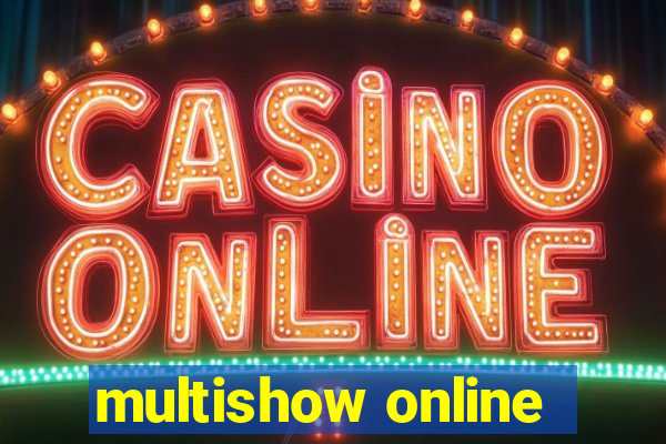 multishow online